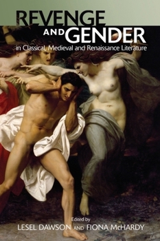 Paperback Revenge and Gender in Classical, Medieval, and Renaissance Literature Book