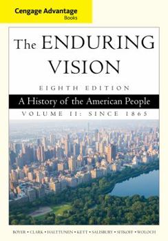 Paperback The Enduring Vision, Volume II: A History of the American People: Since 1865 Book