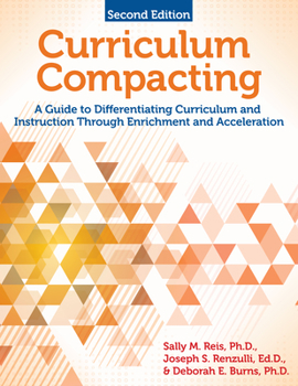 Paperback Curriculum Compacting: A Guide to Differentiating Curriculum and Instruction Through Enrichment and Acceleration Book