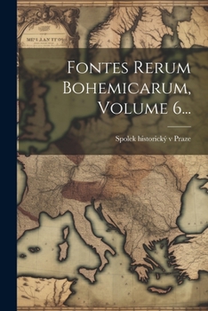 Paperback Fontes Rerum Bohemicarum, Volume 6... [Czech] Book