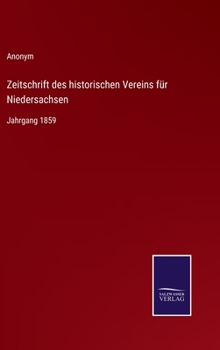 Hardcover Zeitschrift des historischen Vereins für Niedersachsen: Jahrgang 1859 [German] Book