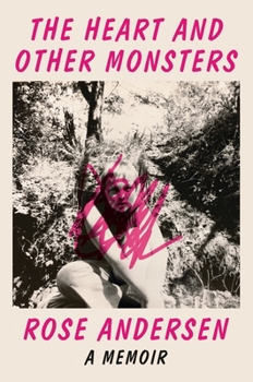 Hardcover The Heart and Other Monsters: A Memoir Book