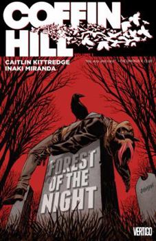 Coffin Hill Vol. 1: Forest of the Night - Book #1 of the Coffin Hill Collected editions