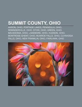 Summit County, Ohio : Akron, Ohio, Summit County, Ohio, Portage Lakes, Peninsula, Ohio, Reminderville, Ohio, Stow, Ohio, Green, Ohio, Macedonia