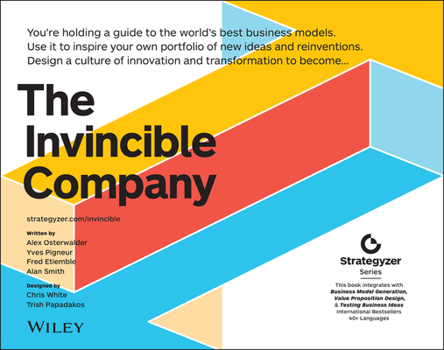 Paperback The Invincible Company: How to Constantly Reinvent Your Organization with Inspiration from the World's Best Business Models Book