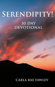 Paperback Serendipity!: 30 day devotional Book