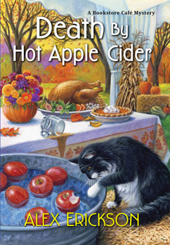 Death by Hot Apple Cider - Book #9 of the Bookstore Cafe Mystery