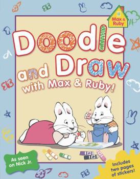 Paperback Doodle and Draw with Max and Ruby! Book