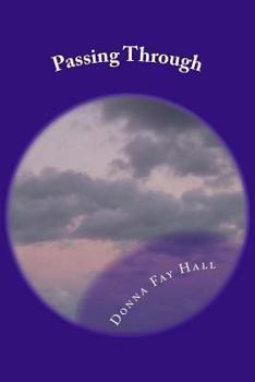 Paperback Passing Through: A Collection of Shorts and Poems Book