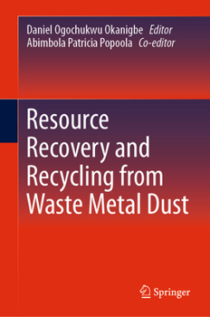 Hardcover Resource Recovery and Recycling from Waste Metal Dust Book