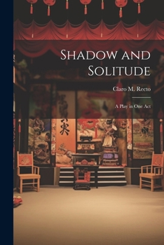 Paperback Shadow and Solitude: A Play in one Act Book
