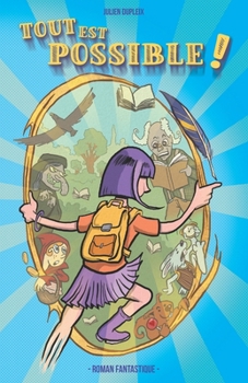 Paperback Tout Est Possible !: Roman inspirant 8 -12 ans [French] Book