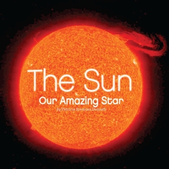 Paperback The Sun: Our Amazing Star Book