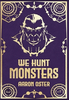 We Hunt Monsters: Book 3