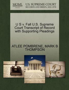 Paperback U S V. Fall U.S. Supreme Court Transcript of Record with Supporting Pleadings Book