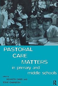 Paperback Pastoral Care Matters in Primary and Middle Schools Book