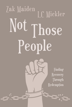 Hardcover Not Those People: Finding Recovery Through Redemption Book