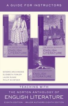 Paperback Teaching with the Norton Anthology of English Literature: A Guide for Instructors Book