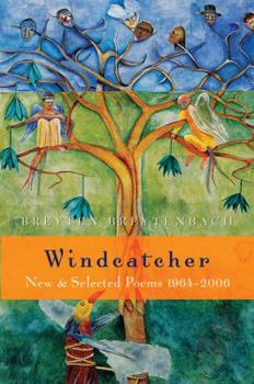 Hardcover Windcatcher: New and Selected Poems, 1964-2006 Book