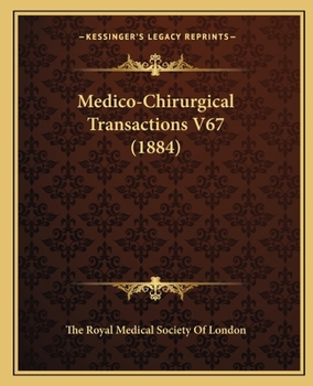 Paperback Medico-Chirurgical Transactions V67 (1884) Book
