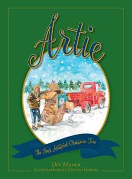 Hardcover Artie: The First Artificial Christmas Tree Book