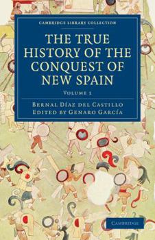 Paperback The True History of the Conquest of New Spain Book