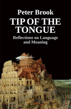 Paperback Tip of the Tongue: Reflections on Language and Meaning Book