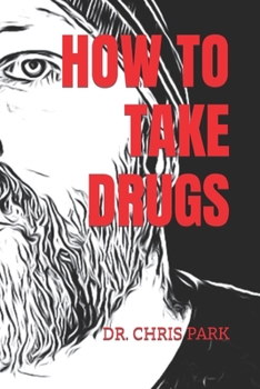 Paperback How to Take Drugs Book