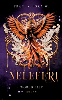 Paperback Neleferi II: World Past [German] Book