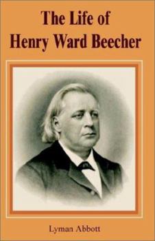 Paperback The Life of Henry Ward Beecher Book