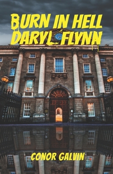 Paperback Burn in Hell Daryl Flynn Book