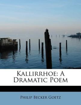 Paperback Kallirrhoe: A Dramatic Poem Book