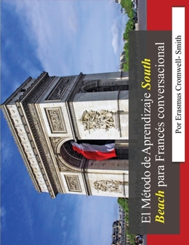 Paperback El Método de aprendizaje South Beach para francés conversacional [Spanish] Book