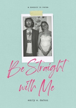 Paperback Be Straight with Me Book