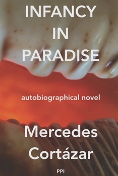 Paperback Infancy in Paradise: Autobiographical Novel Book