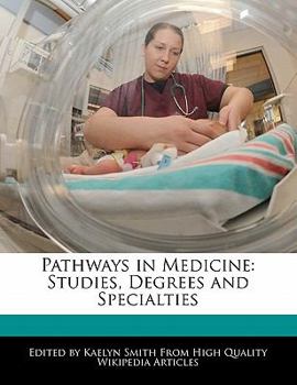 Paperback Pathways in Medicine: Studies, Degrees and Specialties Book