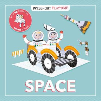 Board book Press-Out Playtime Space: Build 3D Models Book