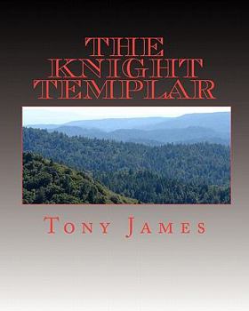 Paperback The Knight Templar: Book 1 of the Sinclair Family Chronicles Book