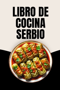 Libro de Cocina Serbio (Spanish Edition)