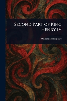 The Second Part of Henry the Fourth