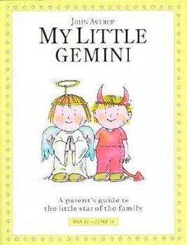 My Little Gemini: A Parent's Guide to the Little Star of the Family (Little Stars) - Book  of the Little Stars