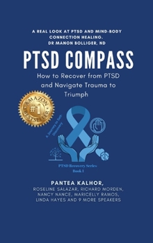 Hardcover PTSD Compass: Navigate Trauma to Triumph and Renew Your Life Book