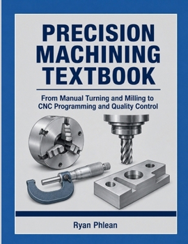 Precision Machining Textbook