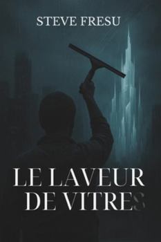 Paperback Le laveur de vitre [French] Book
