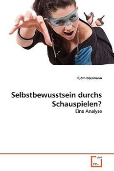Paperback Selbstbewusstsein durchs Schauspielen? [German] Book