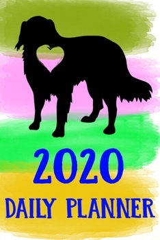 2020 Daily Planner: Australian Shepherd 2020 Daily Planner Calendar Schedule Organizer Appointment Journal Notebook For Australian Shepherd Dog Puppy Owners Lovers