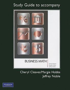 Paperback Study Guide to Accompany Business Math: Including: How to Study Business Math; Vocabulary, Drill, and Application Practice Sets Book