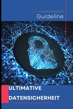 Paperback Ultimative Datensicherheit [German] Book