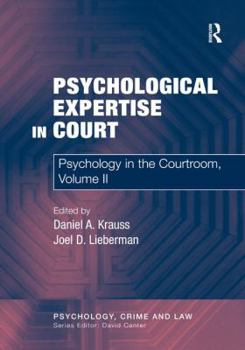 Hardcover Psychological Expertise in Court: Psychology in the Courtroom, Volume II Book