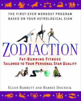 Paperback Zodiaction: Fat-Burning Fitness Tailored to Your Personal Star Quality Book